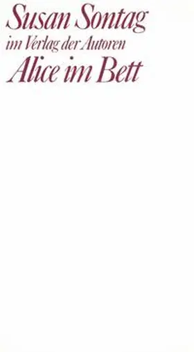 Sontag |  Alice im Bett | Buch |  Sack Fachmedien