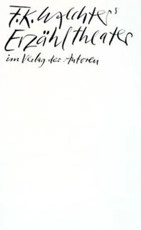 Waechter |  F. K. Waechters Erzähltheater | Buch |  Sack Fachmedien