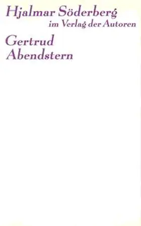 Söderberg / Boehlich |  Gertrud /Abendstern | Buch |  Sack Fachmedien