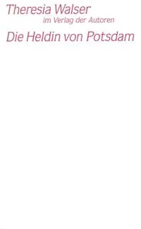Walser |  Die Heldin von Potsdam | Buch |  Sack Fachmedien