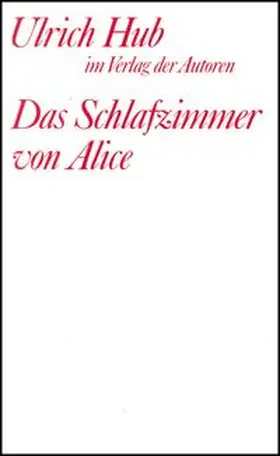 Hub |  Das Schlafzimmer von Alice | Buch |  Sack Fachmedien