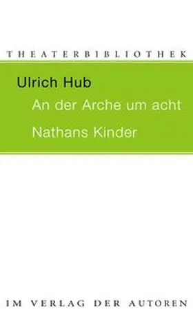 Hub |  AN DER ARCHE UM ACHT / NATHANS KINDER | Buch |  Sack Fachmedien