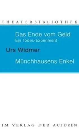 Widmer |  Das Ende vom Geld / Münchhausens Enkel | Buch |  Sack Fachmedien