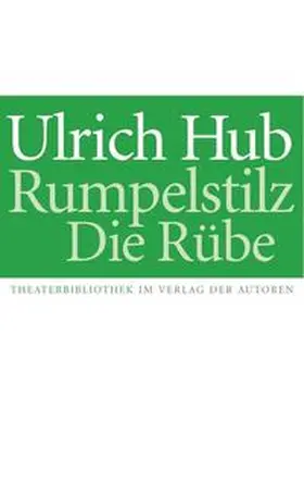 Hub |  Rumpelstilz / Die Rübe | Buch |  Sack Fachmedien