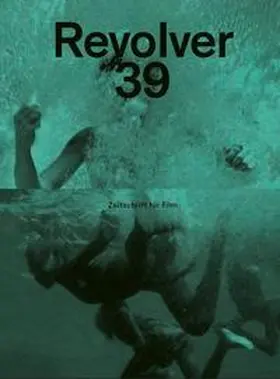 Heisenberg / Hochhäusler / Müller |  Revolver 39 | Buch |  Sack Fachmedien