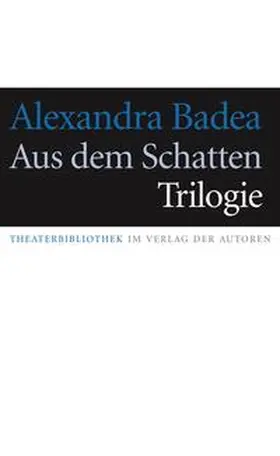Badea |  Aus dem Schatten | Buch |  Sack Fachmedien