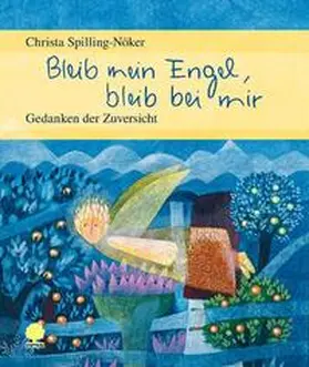 Spillling-Nöker |  Bleib mein Engel, bleib bei mir | Buch |  Sack Fachmedien