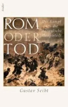Seibt |  Rom oder Tod | Buch |  Sack Fachmedien