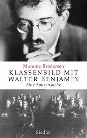 Brodersen |  Klassenbild mit Walter Benjamin | Buch |  Sack Fachmedien