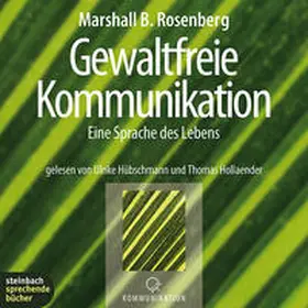 Rosenberg |  Gewaltfreie Kommunikation | Sonstiges |  Sack Fachmedien