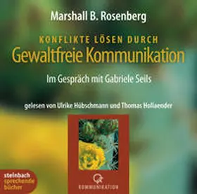 Rosenberg |  Konflikte lösen durch gewaltfreie Kommunikation | Sonstiges |  Sack Fachmedien
