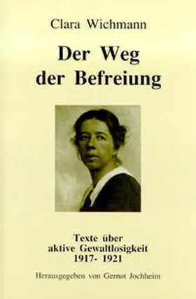 Wichmann / Jochheim |  Der Weg der Befreiung | Buch |  Sack Fachmedien