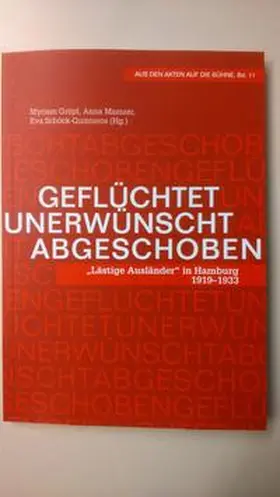 Gröpl / Mamzer / Schöck-Quinteros |  Geflüchtet, unerwünscht, abgeschoben | Buch |  Sack Fachmedien