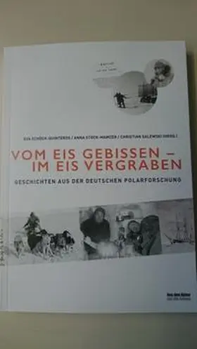 Schöck-Quinteros / Stock-Mamzer / Salewski, Christian |  Vom Eis gebissen - im Eis vergraben | Buch |  Sack Fachmedien