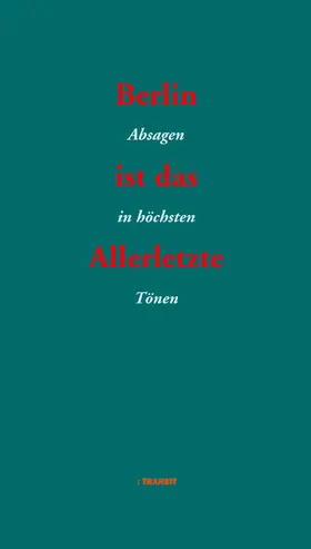 Bluhm / Nitsche |  Berlin ist das Allerletzte | eBook | Sack Fachmedien