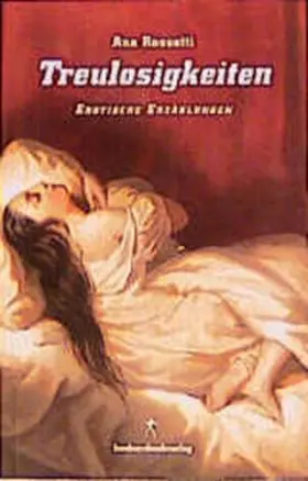 Rossetti |  Treulosigkeiten | Buch |  Sack Fachmedien