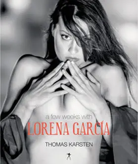 Karsten |  a few weeks with Lorena García | Buch |  Sack Fachmedien
