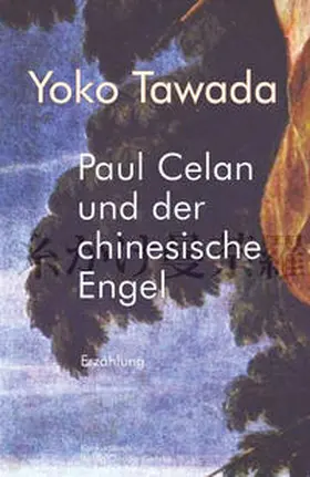 Tawada | Paul Celan und der chinesische Engel | Buch | 978-3-88769-278-0 | www2.sack.de