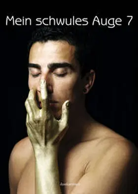 Hopf / Schock |  Mein schwules Auge 7 | Buch |  Sack Fachmedien