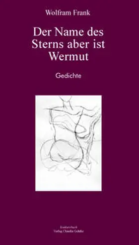 Frank |  Der Name des Sterns aber ist Wermut | Buch |  Sack Fachmedien
