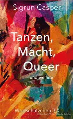 Casper |  Tanzen, Macht, Queer | Buch |  Sack Fachmedien