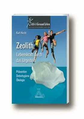 Hecht |  Zeolith - Lebenskraft durch das Urgestein | Buch |  Sack Fachmedien