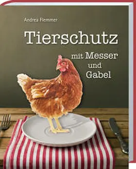 Flemmer |  Tierschutz mit Messer und Gabel | Buch |  Sack Fachmedien