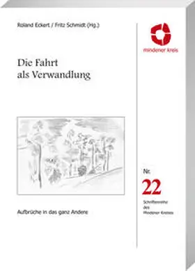 Eckert / Schmidt |  Die Fahrt als Verwandlung | Buch |  Sack Fachmedien