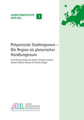 Growe / Heider / Lamker |  Polyzentrale Stadtregionen -  Die Region als planerischer Handlungsraum | Buch |  Sack Fachmedien