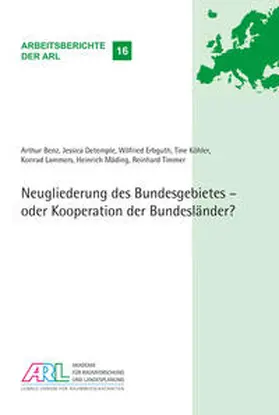 Benz / Detemple / Erbguth |  Neugliederung des Bundesgebietes - oder Kooperation der Bundesländer? | Buch |  Sack Fachmedien