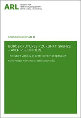 Pallagst / Hartz / Caesar |  Border Futures-Zukunft Grenze-Avenir Frontière | Buch |  Sack Fachmedien