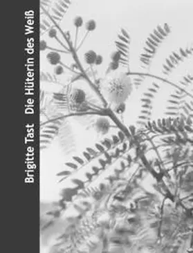 Tast |  Die Hüterin des Weiß | Buch |  Sack Fachmedien