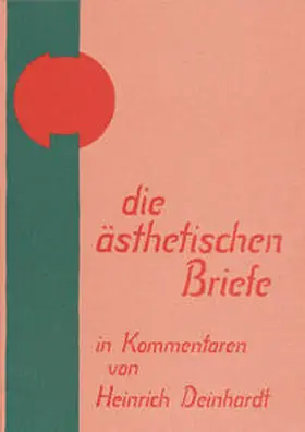 Deinhardt |  Die ästhetischen Briefe in Kommentaren | Buch |  Sack Fachmedien