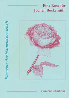 Zehnter / Brakel / Maier |  Eine Rose für Jochen Bockemühl zum 70. Geburtstag | Buch |  Sack Fachmedien