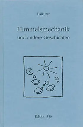 Raz |  Himmelsmechanik und andere Geschichten | Buch |  Sack Fachmedien