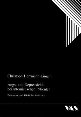 Herrmann-Lingen |  Angst und Depressivität bei internistischen Patienten | Buch |  Sack Fachmedien