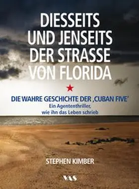 Kimber |  Diesseits und jenseits der Straße von Florida | Buch |  Sack Fachmedien