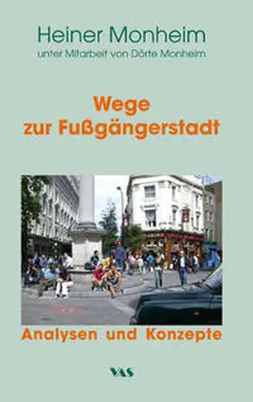 Monheim |  Wege zur Fußgängerstadt | Buch |  Sack Fachmedien