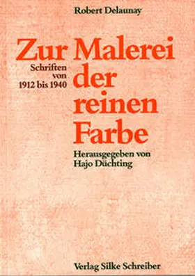 Delaunay |  Zur Malerei der reinen Farbe | Buch |  Sack Fachmedien