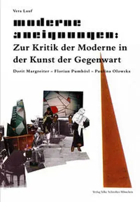 Lauf |  Moderne Aneignungen: Zur Kritik der Moderne in der Kunst der Gegenwart | Buch |  Sack Fachmedien