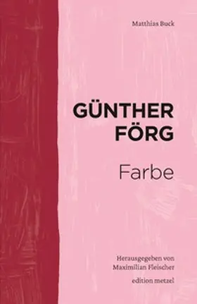 Buck / Fleischer |  Günther Förg – Farbe | Buch |  Sack Fachmedien