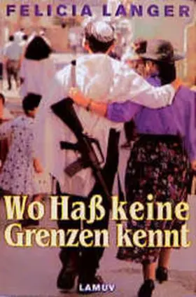 Langer |  Wo Hass keine Grenzen kennt | Buch |  Sack Fachmedien