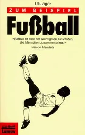 Launer |  Zum Beispiel Fussball | Buch |  Sack Fachmedien