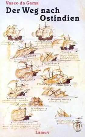 Gama |  Der Weg nach Ostindien | Buch |  Sack Fachmedien