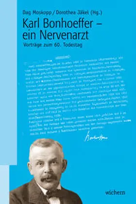 Moskopp / Jäkel / Härtel |  Karl Bonhoeffer - ein Nervenarzt | Buch |  Sack Fachmedien