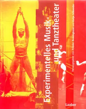 Reininghaus / Schneider |  Experimentelles Musik- und Tanztheater | Buch |  Sack Fachmedien