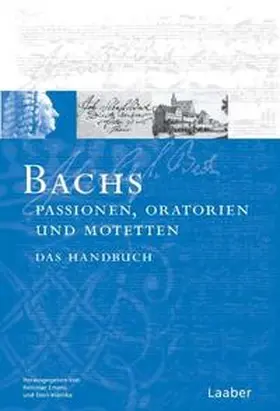 Emans / Hiemle / Hiemke |  Bach-Handbuch. Bachs Oratorien, Passionen und Motetten | Buch |  Sack Fachmedien