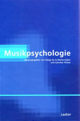 LaMotte-Haber / Rötter / Motte-Haber |  Musikpsychologie | Buch |  Sack Fachmedien