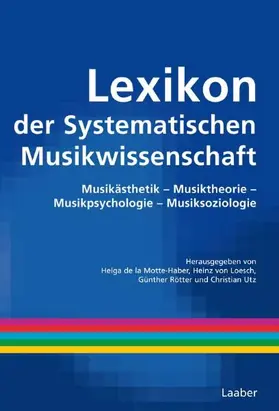 Motte-Haber / Loesch / Rötter |  Lexikon der Systematischen Musikwissenschaft | Buch |  Sack Fachmedien