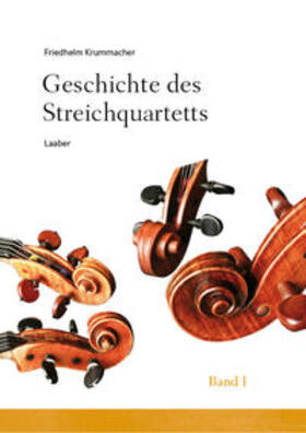 Krummacher |  Geschichte des Streichquartetts | Buch |  Sack Fachmedien